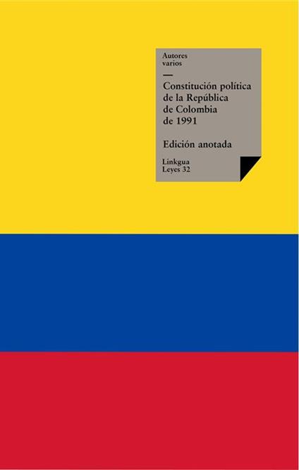 Constitución política de la República de Colombia de 1991