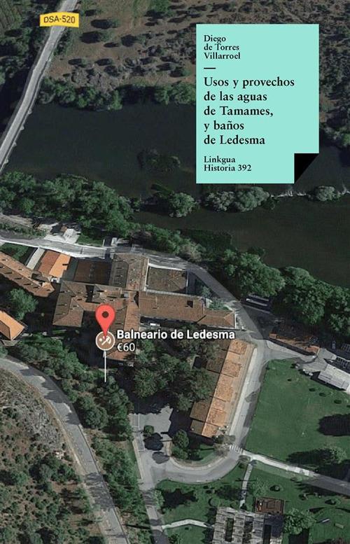 Usos y provechos de las aguas de Tamames, y baños de Ledesma