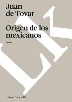 Origen de Los Mexicanos - Juan de Tovar - cover