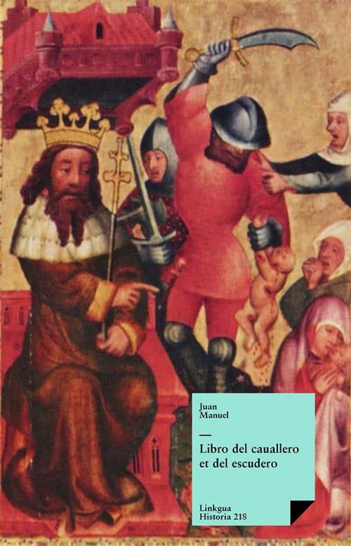 Libro del cauallero et del escudero