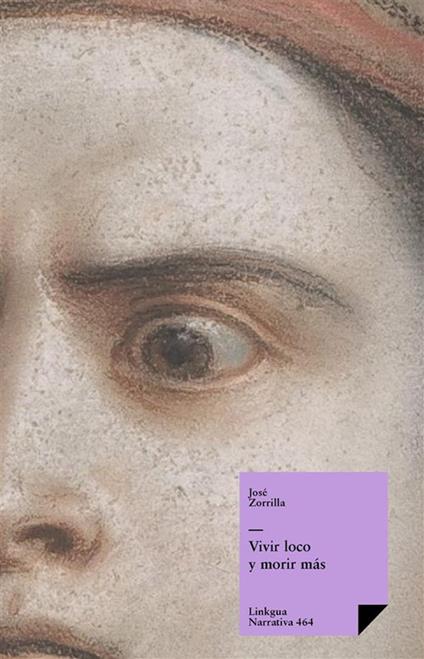 Vivir loco y morir más