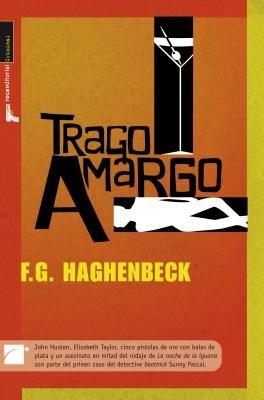 Trago Amargo - F G Haghenbeck - cover