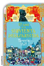 El caso de la sirvienta desaparecida