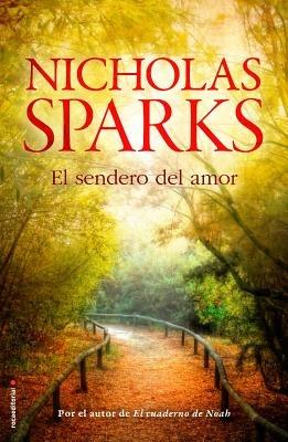 El Sendero del Amor - Nicholas Sparks - cover