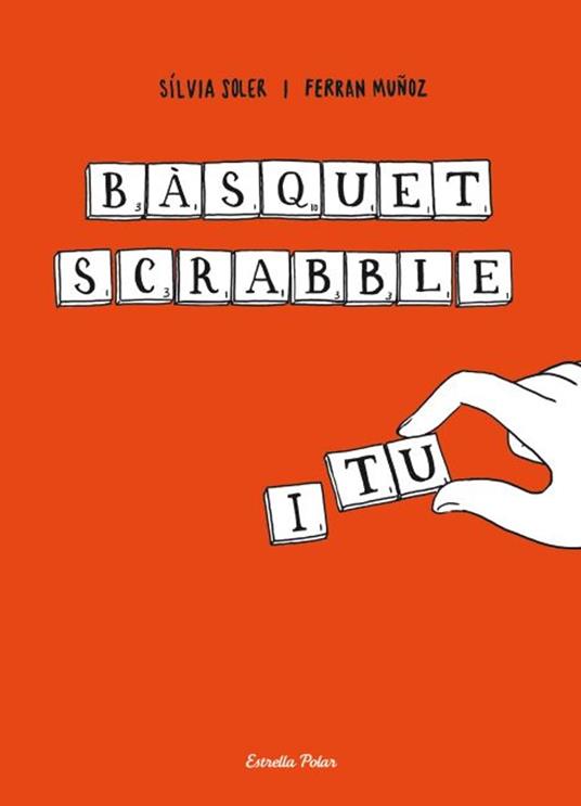 Bàsquet, scrabble i tu - Sílvia Soler i Guasch - ebook