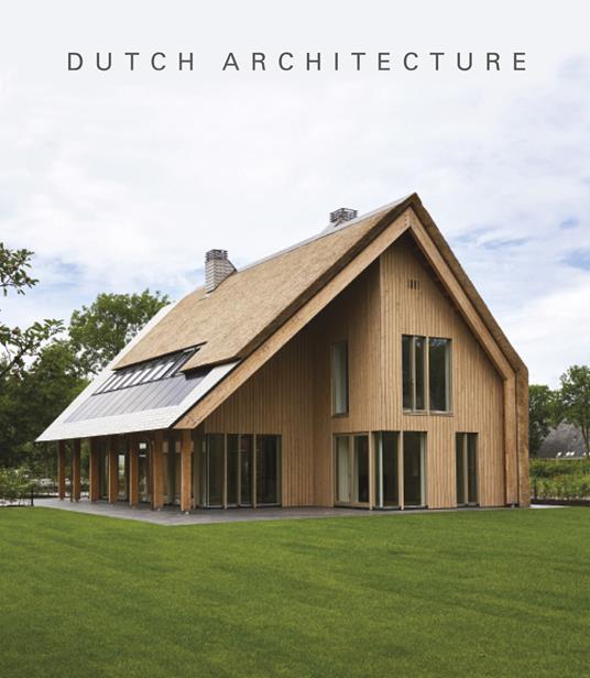 Dutch architecture. Ediz. illustrata - Marjolein Visser - copertina