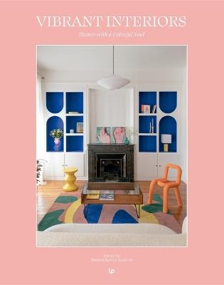 Vibrant Interiors: Homes Alive with Color - Daniela Santos Quartino - cover