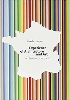 Experience of architecture and art. Ediz. illustrata - Misak Terzibasiyan - copertina