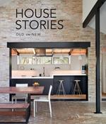 House stories. Old vs new. Ediz. a colori