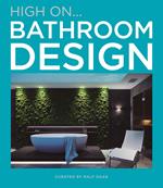 Hign on... Bathroom design