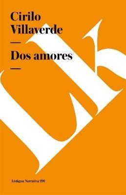 Dos Amores - Cirilo Villaverde - cover
