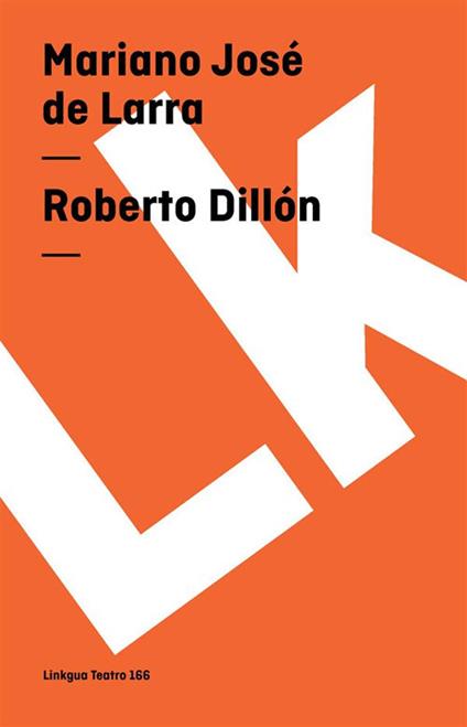 Roberto Dillón o el católico de Irlanda