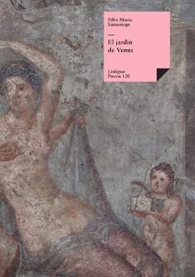 El jard?n de Venus - F?lix Mar?a Samaniego - cover