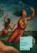 Diccionario de la literatura cubana: Tomo II