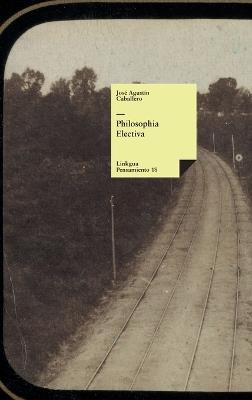Philosophia Electiva - Jose Agustin Caballero - cover