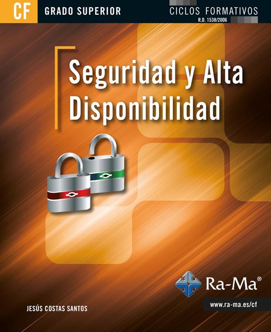 Seguridad y Alta Disponibilidad (GRADO SUPERIOR)