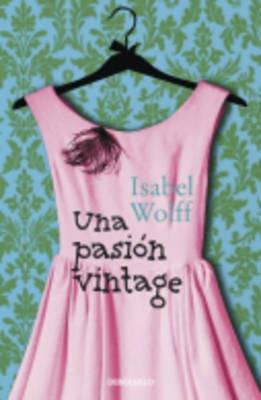 Una Pasion Vintage - Isabel Wolff - cover