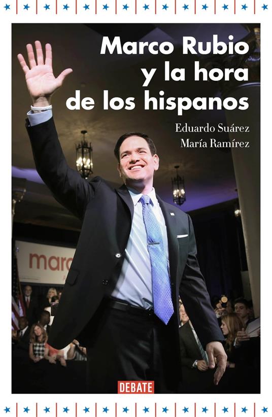 Marco Rubio y la hora de los hispanos