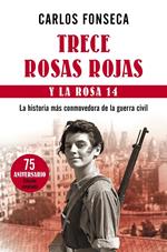 Trece Rosas Rojas y la rosa catorce