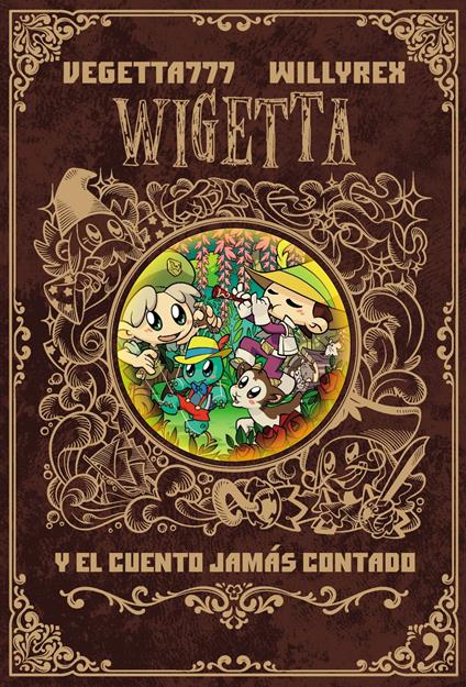 8. Wigetta y el cuento jamás contado - Vegetta777 y Willyrex - ebook