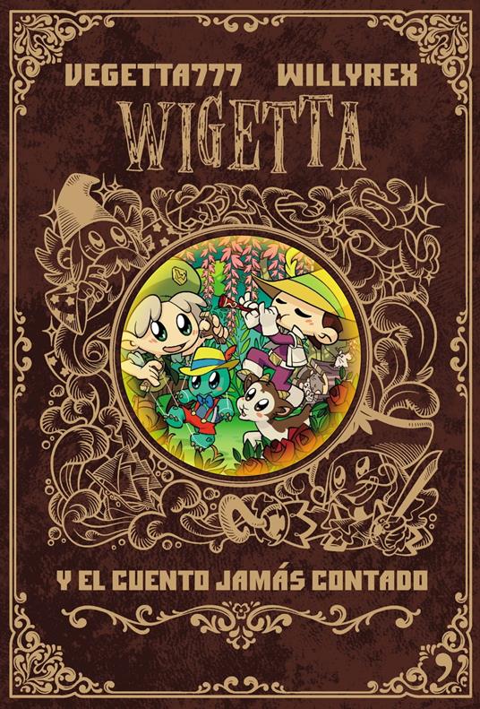 8. Wigetta y el cuento jamás contado - Vegetta777 y Willyrex - ebook