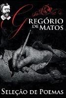 Gregorio de Matos - Selecao de Poemas