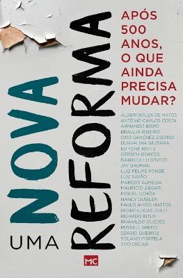 Uma nova reforma: Apos 500 anos, o que ainda precisa mudar? - cover