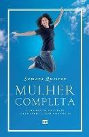 Mulher completa: O caminho da felicidade para o corpo, a alma e o espirito - Samara Queiroz - cover