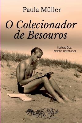O Colecionador De Besouros - M?ller Paula - cover