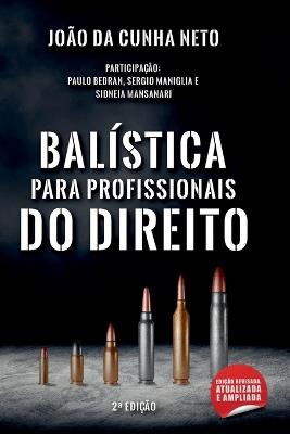 Bal?stica Para Profissionais Do Direito - Neto Jo?o - cover