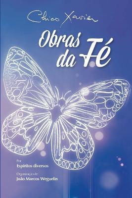 Obras da Fe - Chico Xavier - cover