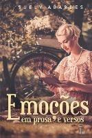 Emocoes Em Prosa E Versos - Suely Abardes - cover