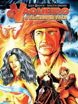 O Vaqueiro e o Passaro de Fogo - Alex Magnos,Anilton Freires - cover