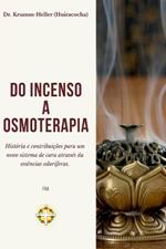 Do Incenso A Osmoterapia