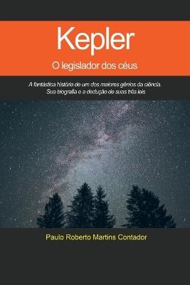 Kepler, O Legislador Dos C?us - Contador Paulo - cover