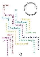 Ensaios fundamentais - artes visuais - Sergio Cohn - cover