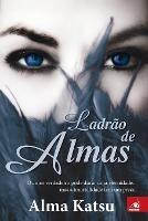 Ladrao de Almas - Alma Katsu - cover