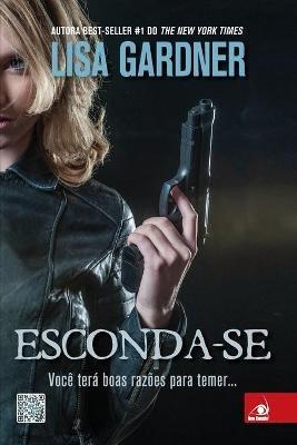 Esconda-se - Lisa Gardner - cover