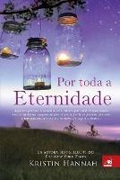 Por Toda a Eternidade - Kristin Hannah - cover