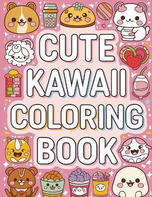 Cute Kawaii Coloring Book for Kids: Kawaii Coloring Book for Children, Kawaii Coloring Pages - Laura Bidden - cover
