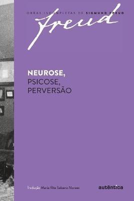 Neurose, Psicose, perversao - Sigmund Freud - cover