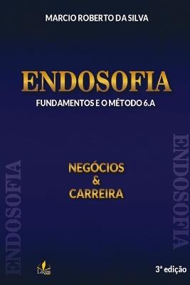 Endosofia: Neg?cios & Carreira - Silva Marcio - cover