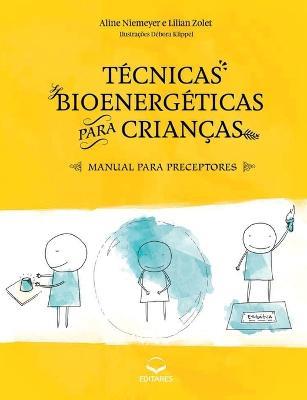 Tecnicas Bioenergeticas para Criancas - Aline Niemeyer,Lilian Zolet - cover