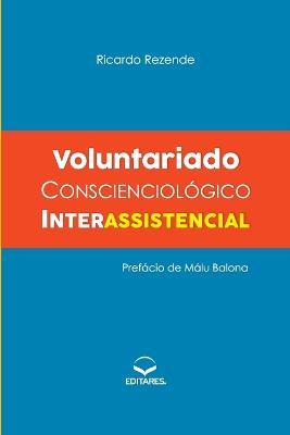 Voluntariado Conscienciologico Interassistencial - Ricardo Rezende - cover