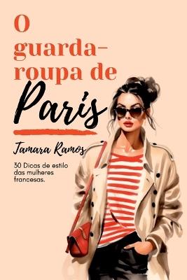 O Guarda-roupa De Paris - Ramos Tamara - cover