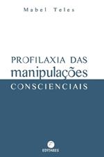Profilaxia das Manipula??es Conscienciais