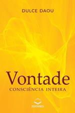 Vontade: Consciencia Inteira