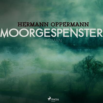 Moorgespenster (Ungekürzt)