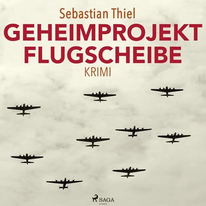 Geheimprojekt Flugscheibe