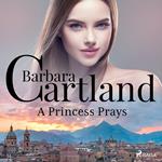 A Princess Prays - The Pink Collection 51 (Unabridged)